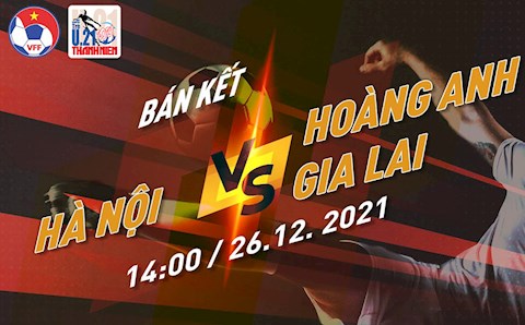 Trực tiếp bóng đá Việt Nam: Hà Nội vs HAGL (Bán kết U21 Quốc gia 2021)