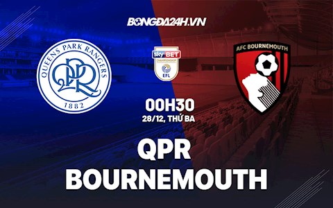 Nhận định bóng đá QPR vs Bournemouth 0h30 ngày 28/12 (Hạng nhất Anh 2021/22)