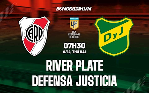 Nhận định River Plate vs Defensa Justicia 7h30 ngày 6/12 (VĐQG Argentina 2021)