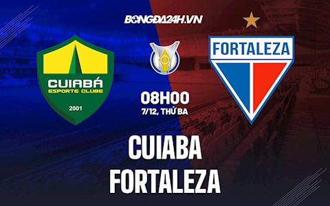 Nhận định Cuiaba vs Fortaleza 6h ngày 7/12 (VĐQG Brazil 2021/22)