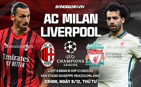 Nhận định AC Milan vs Liverpool (03h00 ngày 8/12): Còn nước còn tát