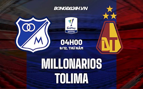 Nhận định bóng đá Millonarios vs Tolima 4h00 ngày 9/12 (VĐQG Colombia 2021)