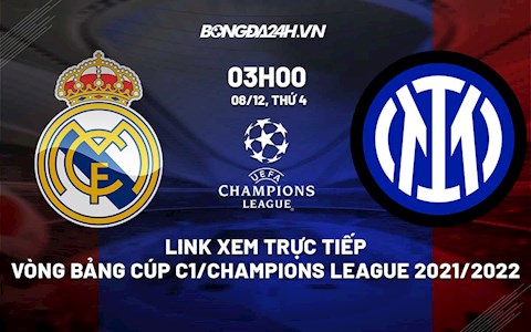 Link xem trực tiếp Real Madrid vs Inter Milan Cúp C1 2021: Phân định ngôi đầu