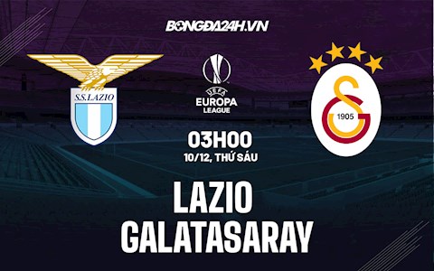 Nhận định,  Lazio vs Galatasaray 3h00 ngày 10/12 (Europa League 2021/22)