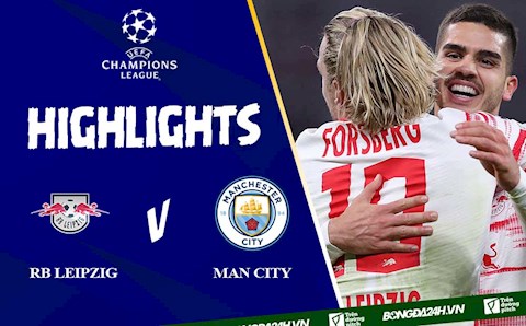 Video RB Leipzig vs Man City: Kevin và Jack Grealish nhạt nhoà