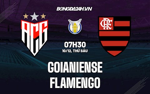 Nhận định Goianiense vs Flamengo 7h30 ngày 10/12 (VĐQG Brazil 2021)