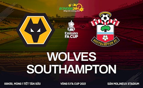 Nhận định bóng đá Wolves vs Southampton 0h30 ngày 12/2 (FA Cup 2020/21)