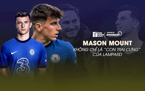 Mason Mount: Thoát ra khỏi tên gọi con cưng của Lampard