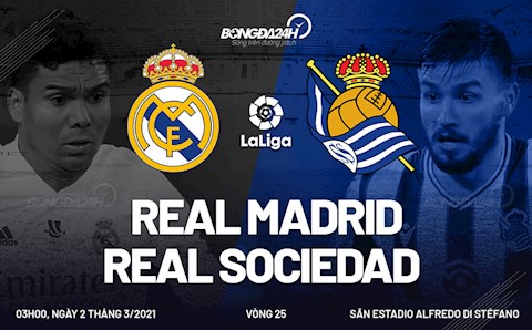 Nhận định bóng đá Real Madrid vs Sociedad 3h00 ngày 2/3 (La Liga 2020/21)