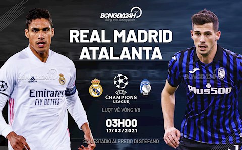 Nhận định Real Madrid vs Atalanta (3h ngày 17/3): Bản lĩnh định đoạt cuộc đấu