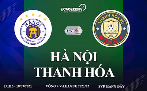 Link xem trực tiếp bóng đá Việt Nam Hà Nội vs Thanh Hóa vòng 4 V-League 2021