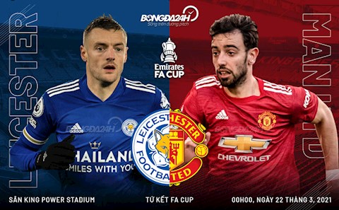 Nhận định Leicester vs Man Utd (0h00 ngày 22/3): Vào hang bắt Cáo