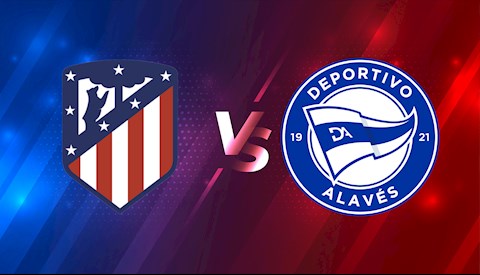 Nhận định bóng đá Atletico Madrid vs Alaves 0h30 ngày 22/3 (La Liga 2020/21)