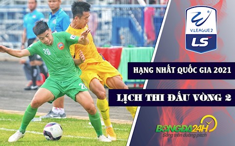 Lịch thi đấu bóng đá Việt Nam: Vòng 2 Hạng nhất Quốc gia LS V.League 2 -2021