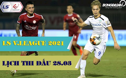 Lịch thi đấu, lịch trực tiếp V.League hôm nay 28/3: SLNA vs Viettel; HAGL vs TP HCM