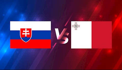 Nhận định bóng đá Slovakia vs Malta 2h45 ngày 28/3 (Vòng loại World Cup 2022)