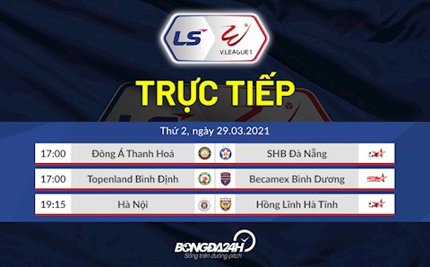 Trực tiếp V.League ngày hôm nay 29/3/2021 (Link xem BDTV, TTTV)