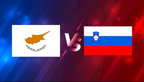 Nhận định bóng đá Síp vs Slovenia 23h00 ngày 30/3 (Vòng loại World Cup 2022)