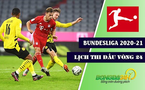 Lịch thi đấu và trực tiếp Bundesliga 2020/21 vòng 24: Đại chiến Bayern vs Dortmund
