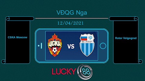 Nhận định bóng đá CSKA Moscow vs Rotor 23h00 ngày 12/4 (VĐQG Nga 2020/21)