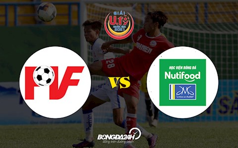 Lịch thi đấu PVF vs NutiFood hôm nay 15/4 (Chung kết U19 Quốc gia 2021)
