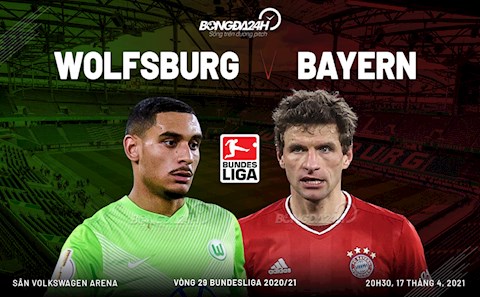 Nhận định bóng đá Wolfsburg vs Bayern Munich 20h30 ngày 17/4 (Bundesliga 2020/21)