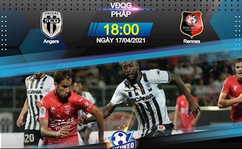 Nhận định bóng đá Angers vs Rennes 17h45 ngày 17/4 (Ligue 1 2020/21)