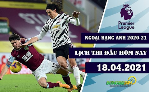 Lịch thi đấu Ngoại hạng Anh hôm nay 18/4: Việc nhẹ lương cao cho MU và Arsenal