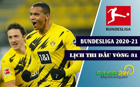Lịch thi đấu và trực tiếp Bundesliga 2020-21 vòng 31: Wolfsburg đối đầu Dortmund