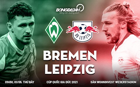Nhận định bóng đá Bremen vs Leipzig 1h30 ngày 1/5 (Cúp quốc gia Đức 2020/21)