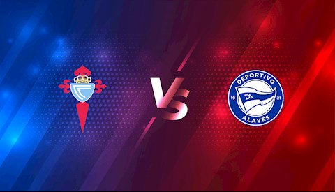 Nhận định bóng đá Alaves vs Celta Vigo 19h00 ngày 4/4 (La Liga 2020/21)