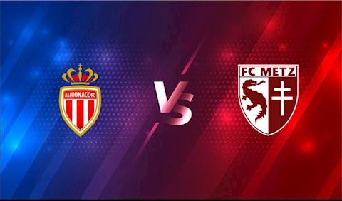 Nhận định bóng đá Monaco vs Metz 22h45 ngày 6/4 (Cúp quốc gia Pháp 2020/21)