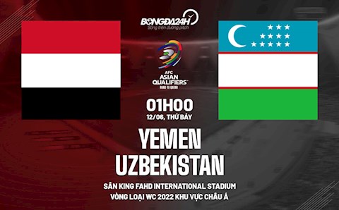 Nhận định bóng đá Yemen vs Uzbekistan 1h00 ngày 12/6 (Vòng loại World Cup 2022)