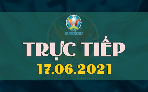 Trực tiếp VCK EURO 2020 bảng B và C đêm 17/6 rạng sáng 18/6 (Link xem VTV6, VTV3)