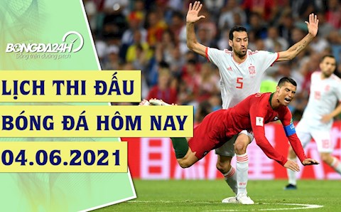 Lịch thi đấu bóng đá hôm nay 4/6: Italia vs CH Séc; Tây Ban Nha vs Bồ Đào Nha