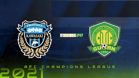 Nhận định,  Kawasaki Frontale vs Beijing Guoan 19h00 ngày 11/7 (Cúp C1 châu Á 2021)