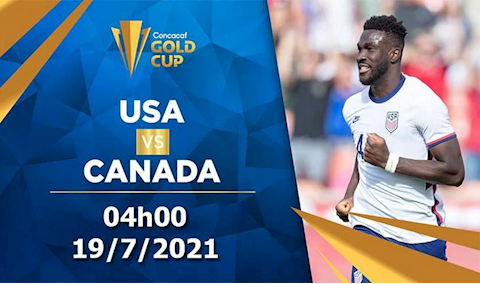 Nhận định Mỹ vs Canada (04h00 ngày 19/07 - Gold Cup): Ai mới là số 1?