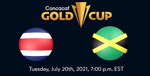 Trực tiếp bóng đá Gold Cup 21/7/2021: Costa Rica vs Jamaica, Suriname vs Guadeloupe