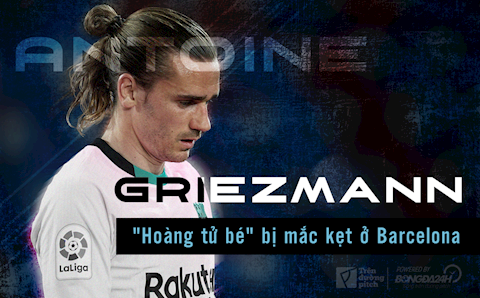 Antoine Griezmann: Hoàng tử bé đang mắc kẹt ở Barcelona