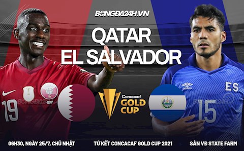 Nhận định Qatar vs El Salvador (06h30 ngày 25/7 - Gold Cup): Khó cản đại diện châu Á