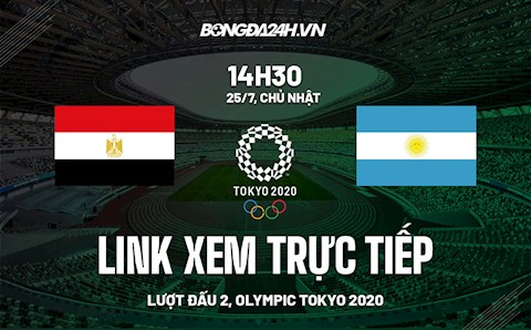 Link xem trực tiếp U23 Ai Cập vs U23 Argentina 14h30 ngày 25/7 (Olympic 2020)