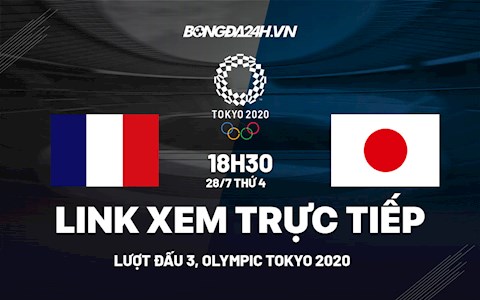 Link xem trực tiếp Pháp vs Nhật Bản bóng đá Nam Olympic Tokyo 2020