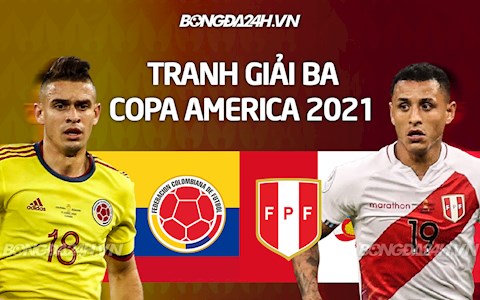 Link xem trực tiếp Copa America 2021 : Colombia vs Peru hôm nay 10/7