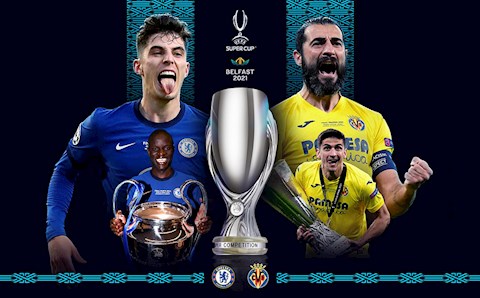 Lịch thi đấu bóng đá hôm nay 11/8/2021: Chelsea vs Villarreal (Siêu cúp châu Âu)