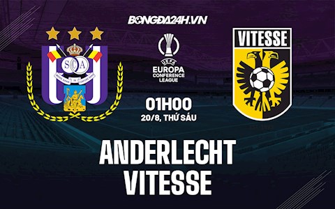 Nhận định Anderlecht vs Vitesse 1h00 ngày 20/8 (Europa Conference League 2021/22)