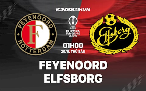 Nhận định Feyenoord vs Elfsborg 1h00 ngày 20/8 (Europa Conference League 2021/22)