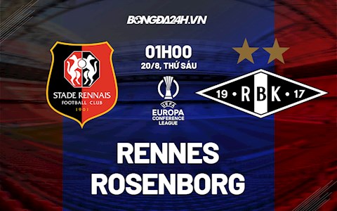 Nhận định Rennes vs Rosenborg 1h00 ngày 20/8 (Europa Conference League 2021/22)