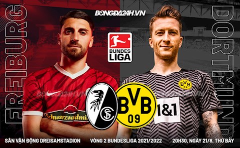 Nhận định, dự đoán Freiburg vs Dortmund 20h30 ngày 21/8 (Bundesliga 2021/22)