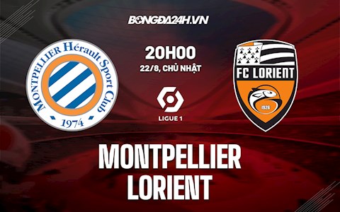 Nhận định bóng đá Montpellier vs Lorient 20h00 ngày 22/8 (Ligue 1 2021/22)