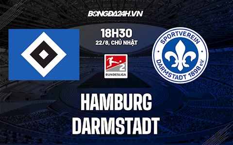 Nhận định Hamburg vs Darmstadt 18h30 ngày 22/8 (Hạng 2 Đức 2021/22)